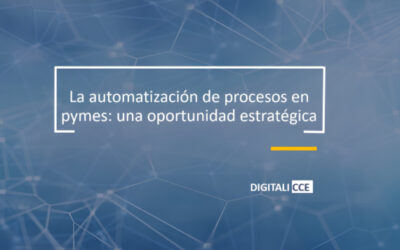 La automatización de procesos en pymes: una oportunidad estratégica para el crecimiento sostenible